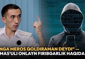 IIBB mas’uli onlayn firibgarlik haqida: “Senga 3 mln dollar meros qoldiraman deydi” фото