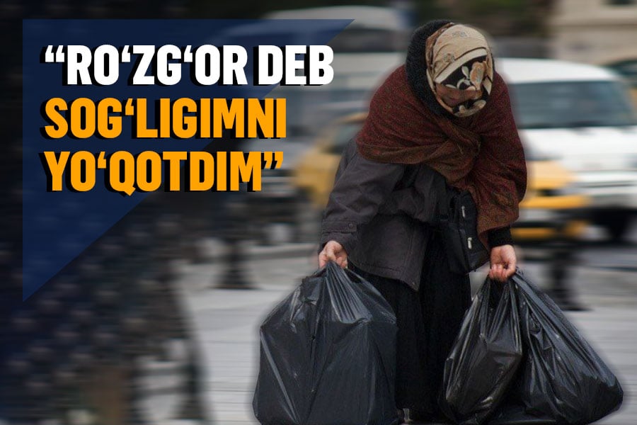 Oilasini boqaman deb yarimjon bo‘lgan ayol hikoyasi