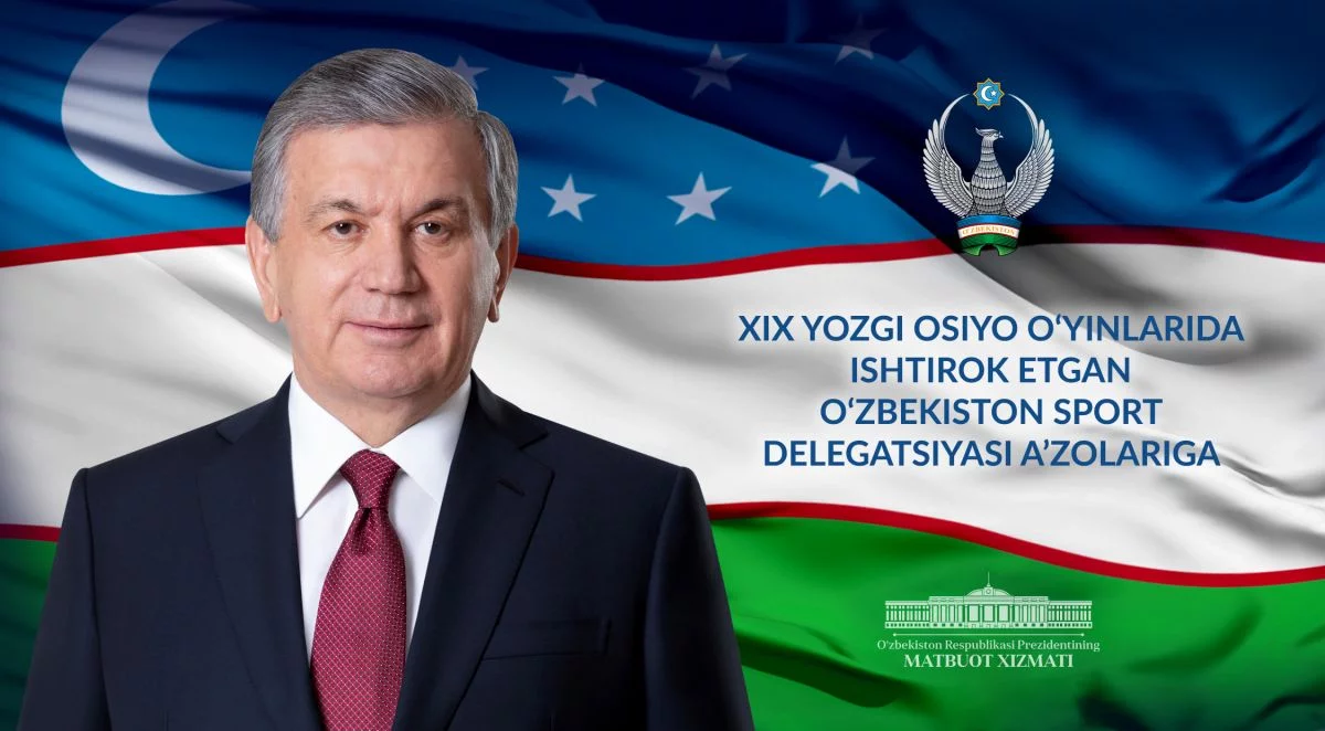 Shavkat Mirziyoyev Osiyo o‘yinlarida ishtirok etgan o‘zbekistonlik sportchilarga tabrik yo‘lladi