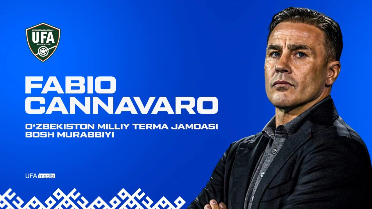 Фабио Каннаваро расман Ўзбекистон терма жамоаси бош мураббийи!