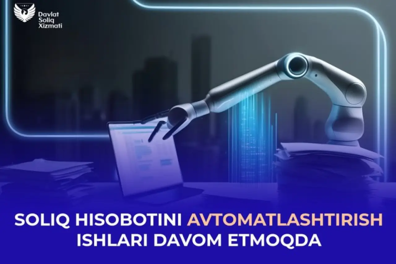 2026 yildan soliq hisobotlari avtomatik shakllantiriladi