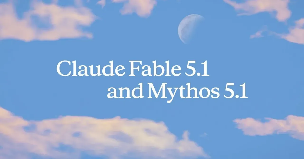 Anthropic Introduces Claude Fable 5.1 and Mythos 5.1 Models