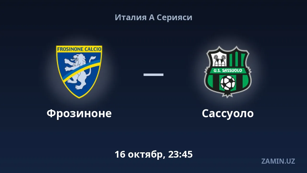Frozinone — Sassuolo: tarkiblar va jonli matn